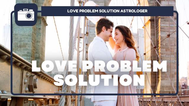 Love Problem Solution in USA