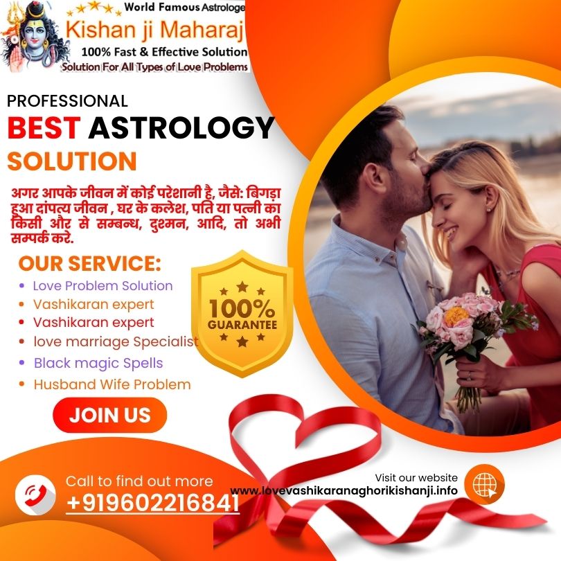 The Art of Choosing the Right Love Problem Solution Astrologer - Kishanji Maharaj